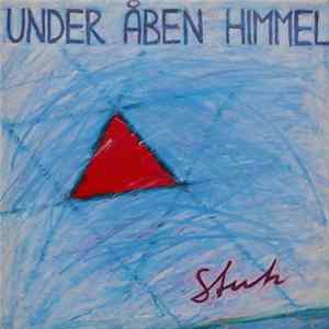 Stuk - Under Åben Himmel FLAC