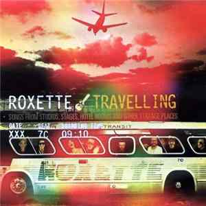 Roxette - Travelling FLAC