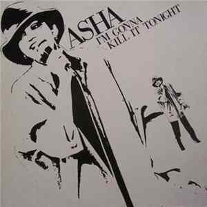 Asha - I'm Gonna Kill It Tonight FLAC