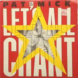 Pat & Mick - Let's All Chant FLAC