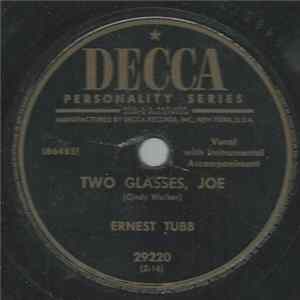Ernest Tubb - Two Glasses, Joe / Journey's End FLAC