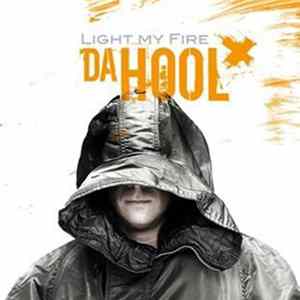 Da Hool - Light My Fire FLAC