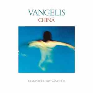 Vangelis - China (Remastered) FLAC