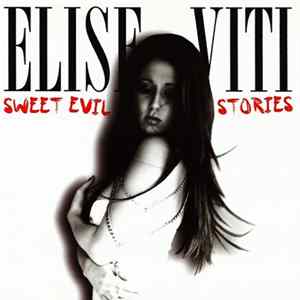 Elise Viti - Sweet Evil Stories FLAC