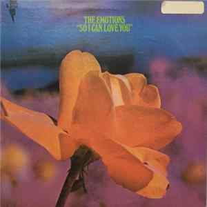 The Emotions - So I Can Love You FLAC