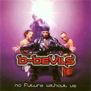 D-Devils - No Future Without Us FLAC