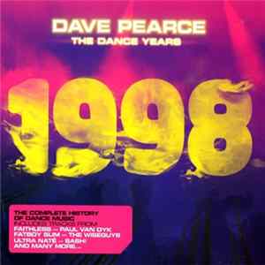 Dave Pearce - The Dance Years: 1998 FLAC
