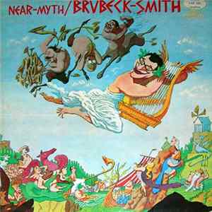 Dave Brubeck Quartet / Brubeck - Smith - Near Myth FLAC