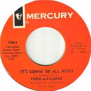Theola Kilgore - It's Gonna' Be All Right / I Can't Stand It FLAC