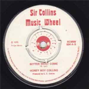 Honey Boy Collins - Better Must Come / Lola FLAC