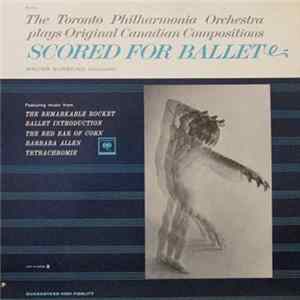 Toronto Philharmonia Orchestra / Walter Susskind - Scored For Ballet FLAC