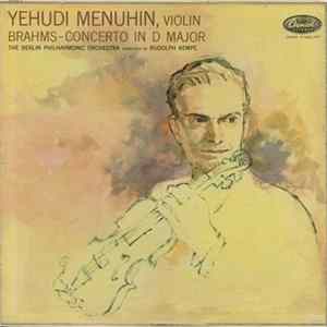 Brahms, Yehudi Menuhin, The Berlin Philharmonic Orchestra, Rudolf Kempe - Violin Concerto In D Major FLAC