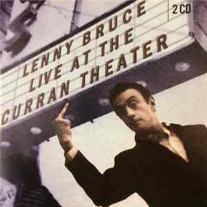 Lenny Bruce - Live At The Curran Theater FLAC
