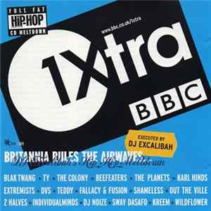 Various - 1xtra, HHC & DJ Excalibah Present: Britannia Rules The Airwaves FLAC