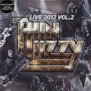 Thin Lizzy - Live 2012 Vol. 2 FLAC