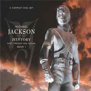 Michael Jackson - HIStory - Past, Present And Future - Book I FLAC