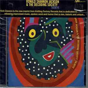 Ronald Shannon Jackson & The Decoding Society - Talkeye FLAC