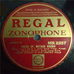 Leon Cortez & His Coster Pals - Knees Up, Mother Brown / Gus Elen Medley FLAC