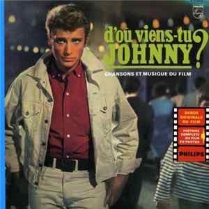 Johnny Hallyday - D'où Viens-tu Johnny? FLAC