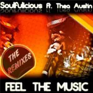 Soulfulicious Feat. Thea Austin - Feel The Music (The Remixes) FLAC