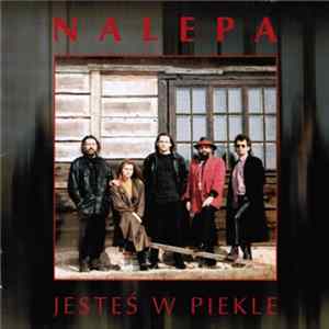 Nalepa - Jesteś W Piekle FLAC