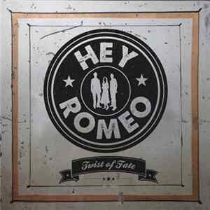 Hey Romeo - Twist Of Fate FLAC