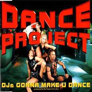 Dance Project - DJs Gonna Make U Dance FLAC
