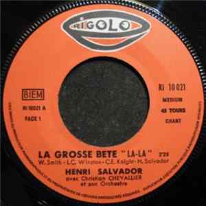 Henri Salvador Avec Christian Chevallier Et Son Orchestre - La Grosse Bête / Adieu FLAC