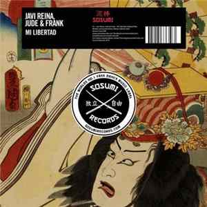 Javi Reina, Jude & Frank - Mi Libertad FLAC