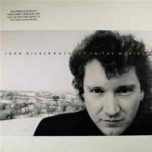 John Kilzer - Memory In The Making FLAC