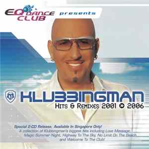 Klubbingman - Hits & Remixes 2001 >> 2006 FLAC