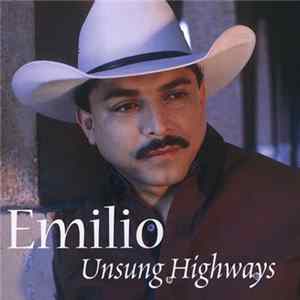 Emilio - Unsung Highways FLAC