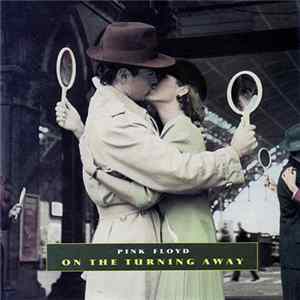 Pink Floyd - On The Turning Away FLAC