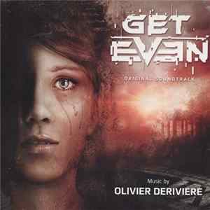 Olivier Deriviere - Get Even (Original Game Soundtrack) FLAC