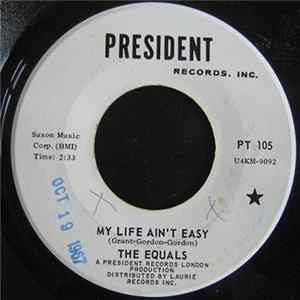 The Equals - My Life Ain't Easy / You Got Too Many Boyfirends FLAC