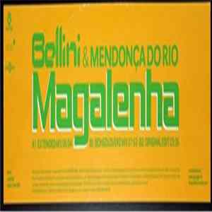 Bellini & Mendonça Do Rio - Magalenha FLAC