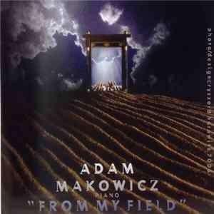 Adam Makowicz - From My Field FLAC