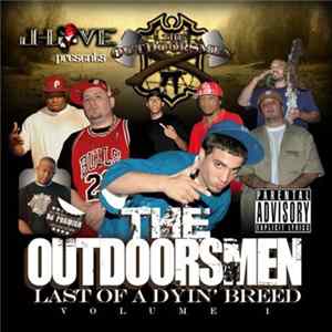 J-Love Presents The Outdoorsmen - Last Of A Dyin' Breed Volume 1 FLAC