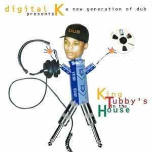 Digital K - King Tubby's In The House FLAC