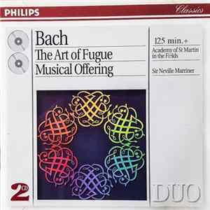 Bach - Academy Of St Martin In The Fields, Sir Neville Marriner - The Art Of Fugue - Musical Offering FLAC