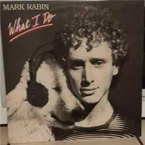 Mark Rabin - What I Do FLAC