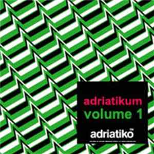 Various - Adriatikum Volume 1 FLAC