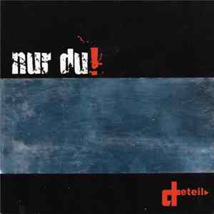 Deteil - Nur Du! FLAC