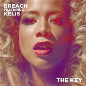 Breach Featuring Kelis - The Key FLAC