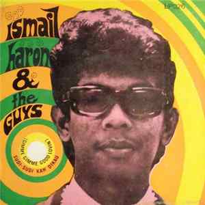 Ismail Haron & The Guys - Sudi-Sudi Kah Dikau (Gimme Gimme Good Lovin') FLAC