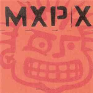 MxPx - Tomorrow Is Another Day FLAC