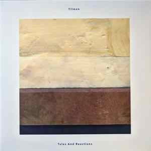 Tilman - Tales And Reactions FLAC
