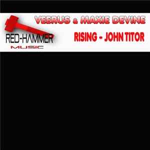 Veerus & Maxie Devine - Rising / John Titor FLAC