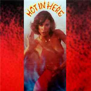 Hot In Here - Hot In Here FLAC