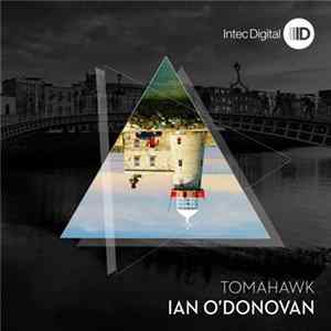 Ian O'Donovan - Tomahawk EP FLAC